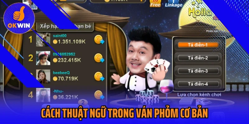 Cách thuật ngữ trong ván Phỏm cơ bản